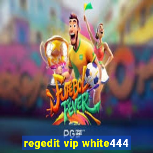 regedit vip white444